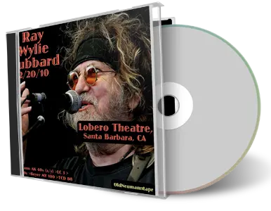 Front cover artwork of Ray Wylie Hubbard 2010-02-20 CD Santa Barbara Audience