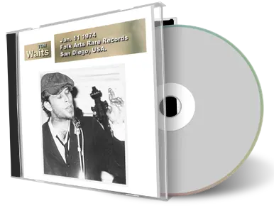 Front cover artwork of Tom Waits 1974-01-11 CD San Diego Audience