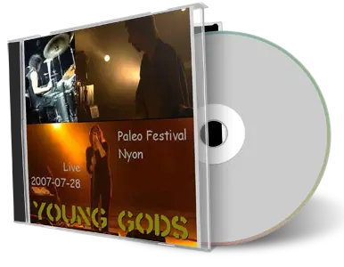 Artwork Cover of Young Gods 2007-07-28 CD Paleo Audience