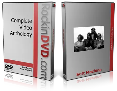 Artwork Cover of Soft Machine Compilation DVD Dada Was Here Proshot