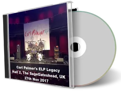 Artwork Cover of Carl Palmers ELP Legacy 2017-11-27 CD Gateshead Audience