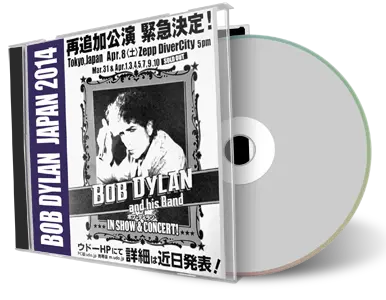 Artwork Cover of Bob Dylan 2014-04-08 CD Tokyo Audience