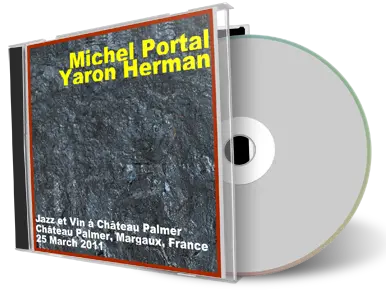 Artwork Cover of Michel Portal and Yaron Herman 2011-03-25 CD Chateau Palmer Soundboard